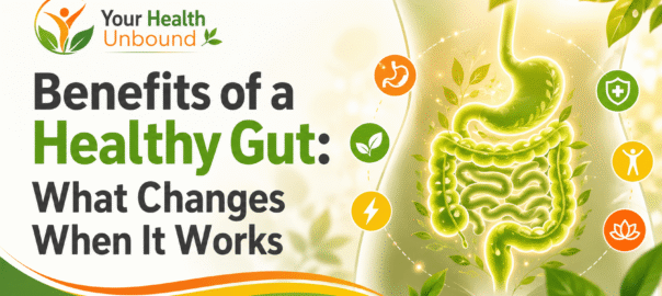 Benefits of a Healthy Gut